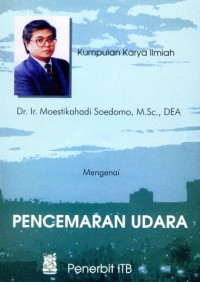 Pencemaran udara : kumpulan karya ilmiah