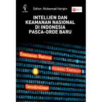Intelijen dan keamanan nasional di Indonesia Pasca-Orde Baru