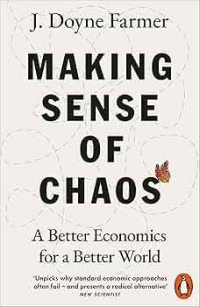 Image of Making sense of chaos : a better economics for a better world