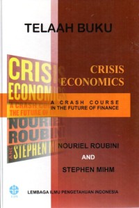 Crisis economics : a crash course in the future of finance